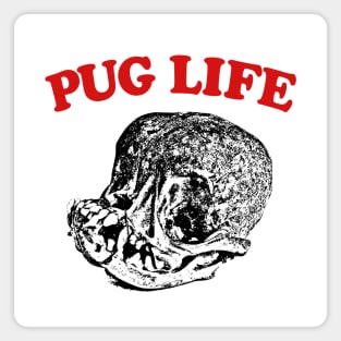 Pug Life Magnet